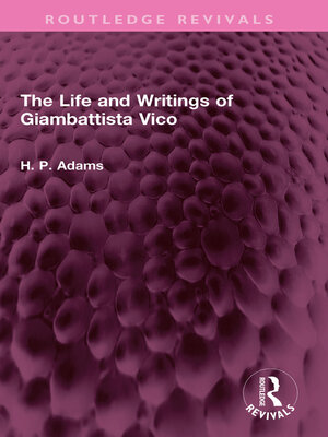 cover image of The Life and Writings of Giambattista Vico